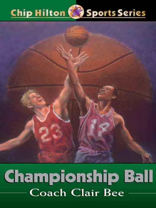 Title details for Championship Ball by Clair Bee - Available